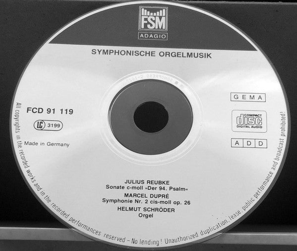Julius Reubke, Marcel Dupré, Helmut Schröder : Symphonische Orgelmusik = Symphonical Music For Organ (CD, Album)