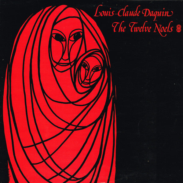 Louis-Claude Daquin : The Twelve Noels (LP, Album, Club)