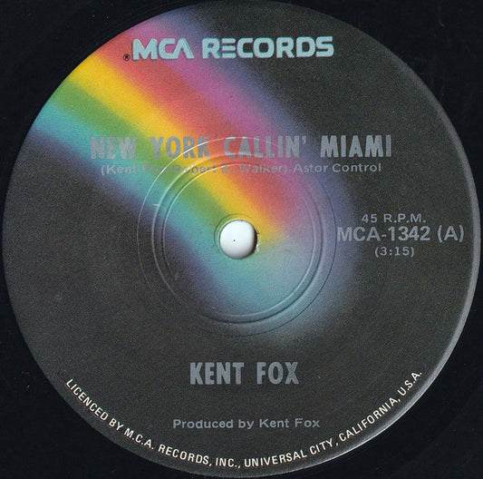 Kent Fox : New York Callin' Miami (7", Single)