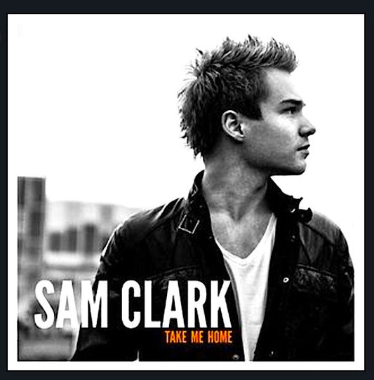 Sam Clark (4) : Take Me Home (CD, Album)