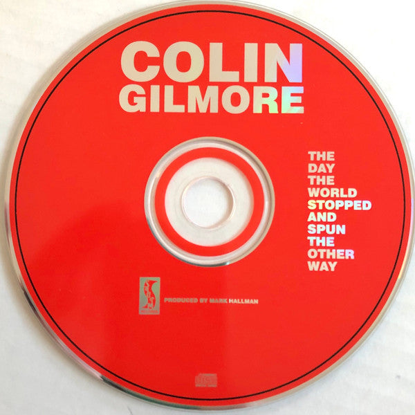 Colin Gilmore : The Day The World Stopped... (CD, Album)