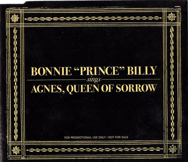 Bonnie "Prince" Billy : Agnes, Queen Of Sorrow (CD, Single, Promo)