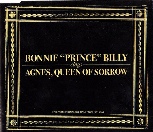 Bonnie "Prince" Billy : Agnes, Queen Of Sorrow (CD, Single, Promo)