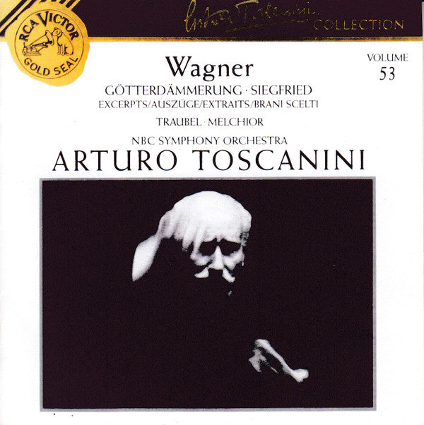 Richard Wagner - Helen Traubel, Lauritz Melchior, NBC Symphony Orchestra, Arturo Toscanini : Götterdämmerung • Siegfried (Excerpts = Auszüge = Extraits = Brani Scelti) (CD, Comp, Mono, RE, RM)