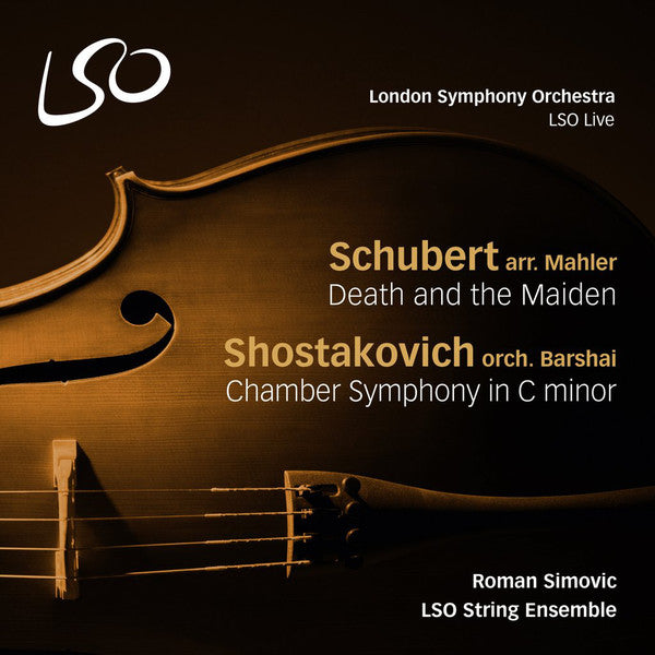 Schubert*, Shostakovich*, LSO String Ensemble, Roman Simovic : Death And The Maiden / Chamber Symphony In C Minor (SACD, Hybrid, Multichannel, DSD)