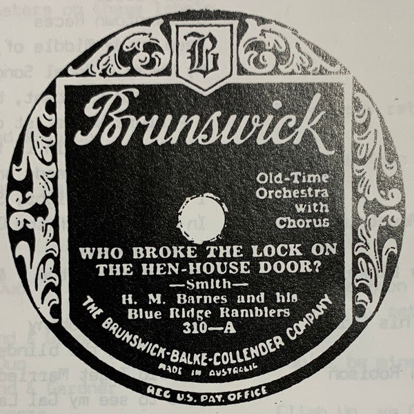 H. M. Barnes And His Blue Ridge Ramblers* : Who Broke The Lock On The Hen-House Door? / She'll Be Comin' 'Round The Mountain When She Comes (Shellac, 10")