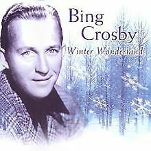 Bing Crosby : Winter Wonderland (CD, Comp)
