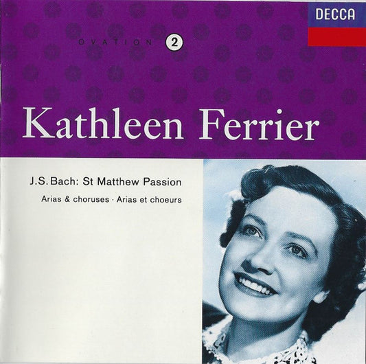 Kathleen Ferrier, J.S. Bach* : St. Matthew Passion - Arias & Choruses = Arias Et Choeurs (CD, Album, Mono, RM)