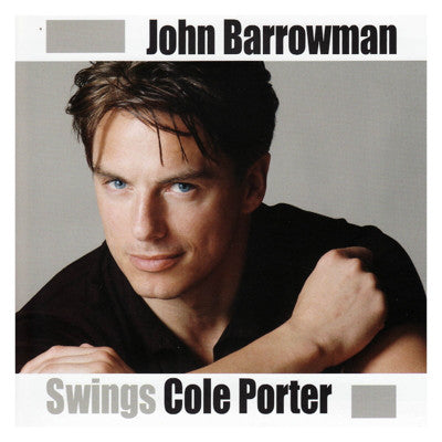 John Barrowman : John Barrowman Swings Cole Porter (CD, Album)