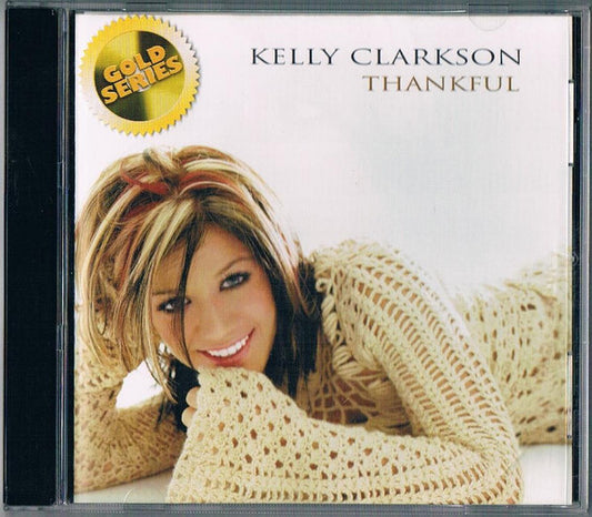 Kelly Clarkson : Thankful (CD, Album, Enh, RE)