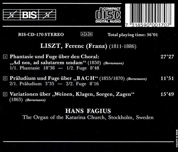 Franz Liszt, Hans Fagius : Phantasie Und Fuge Über Ad Nos, Ad Salutarem Undam / Präludium Und Fuge Über B A C H / Variationen Über Weinen, Klagen, Sorgen, Zagen (CD, RE)
