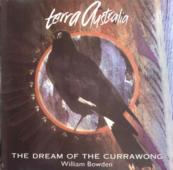 William Bowden : The Dream Of The Currawong (CD, Album)