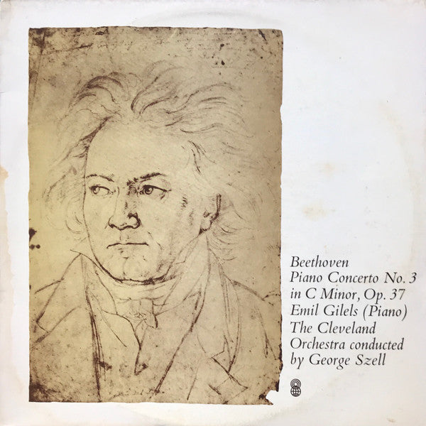 Beethoven* / Emil Gilels, The Cleveland Orchestra Conducted By Szell* : Piano Concerto No. 3 In C Minor, Op. 37 (LP, Album, Club, RE)