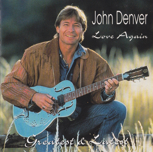 John Denver : Love Again (Greatest & Latest) (CD, Album)