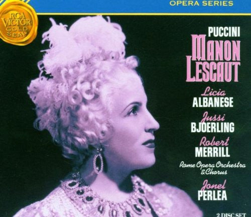 Puccini* - Licia Albanese, Jussi Bjoerling*, Robert Merrill, Rome Opera Orchestra* & Chorus*, Jonel Perlea : Manon Lescaut (2xCD, Album, Mono, RE, RM)