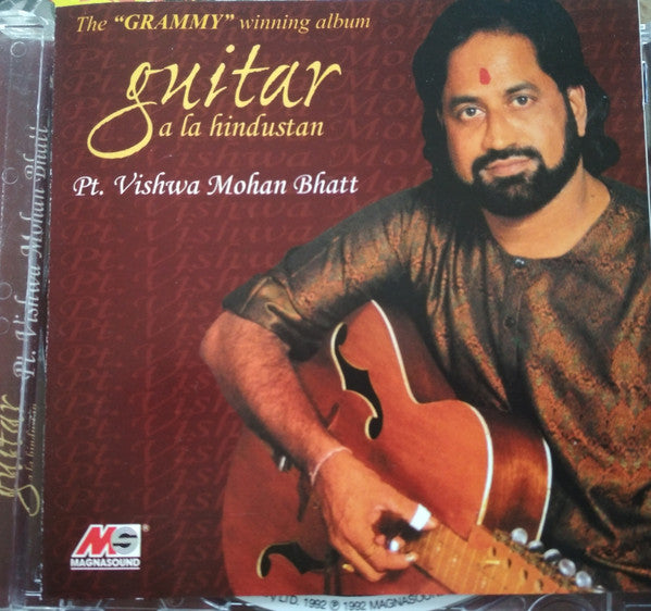 Pt. Vishwa Mohan Bhatt* : Guitar A La Hindustan (Ragas From India) (CD, Album, RE)