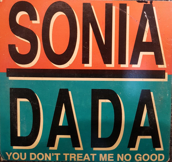 Sonia Dada : You Don't Treat Me No Good (CD, Single)