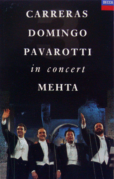 Carreras*, Domingo*, Pavarotti*, Mehta* : In Concert (Cass, Album, Dol)