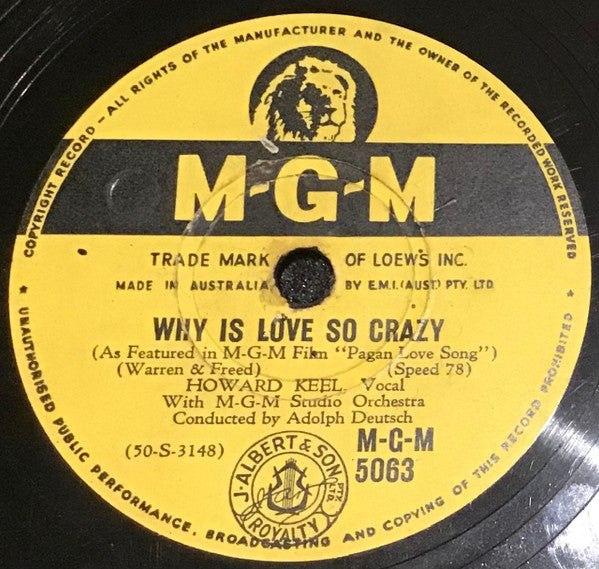 Howard Keel : Why Is Love So Crazy / Singing In The Sun (Shellac, 10")