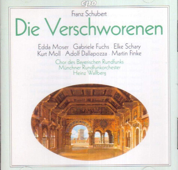 Franz Schubert / Edda Moser • Gabriele Fuchs • Elke Schary • Kurt Moll • Adolf Dallapozza • Martin Finke (2), Chor Des Bayerischen Rundfunks, Münchner Rundfunkorchester, Heinz Wallberg : Die Verschworenen (Gesamtaufnahme) (CD, Album, RE, RM)