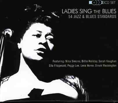 Various : Ladies Sing The Blues - 54 Jazz & Blues Standards (3xCD, Comp, RE, Box)