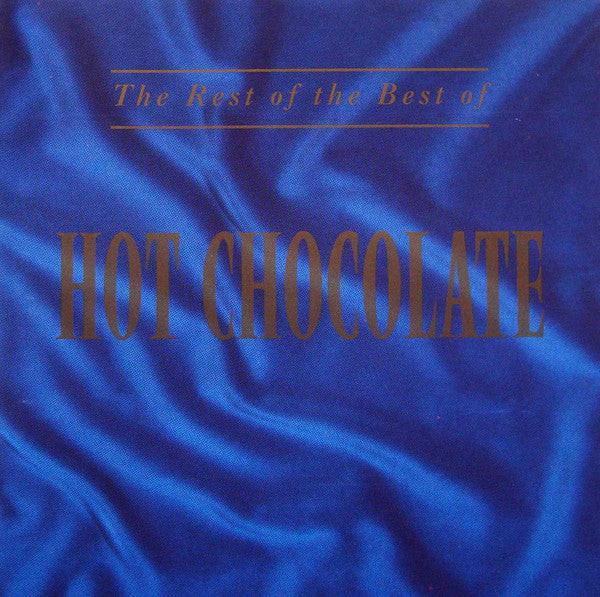Hot Chocolate : The Rest Of The Best Of (CD, Comp)