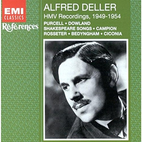 Alfred Deller : HMV Recordings, 1949-1954 (Purcell, Dowland, Shakespeare Songs, Campion, Rosseter, Bedyngham, Ciconia) (CD, Comp, Mono, RM)