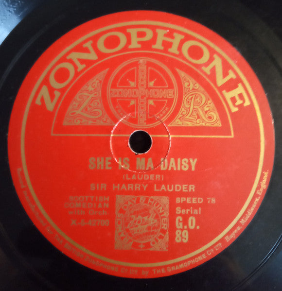 Sir Harry Lauder* : She Is Ma Daisy / Rising Early In The Morning (Shellac, 10")