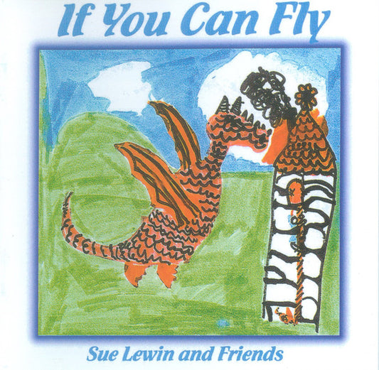 Sue Lewin And Friends : If You Can Fly (CD, Album)