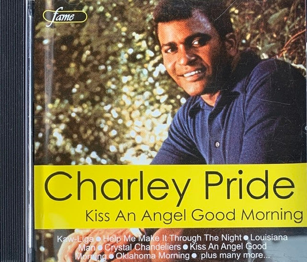 Charley Pride : Kiss An Angel Good Morning (CD, Comp)