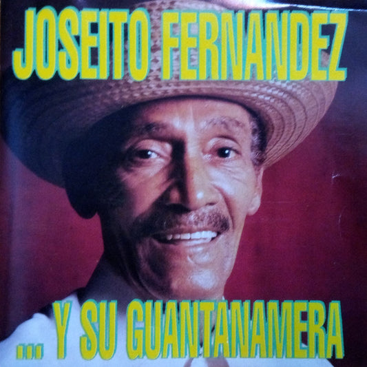 Joseíto Fernández : ... Y Su Guantanamera (CD, Album)