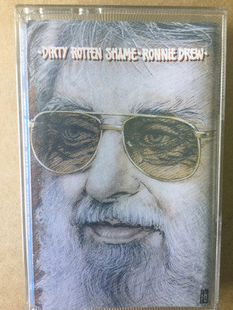 Ronnie Drew : Dirty Rotten Shame (Cass, Album)