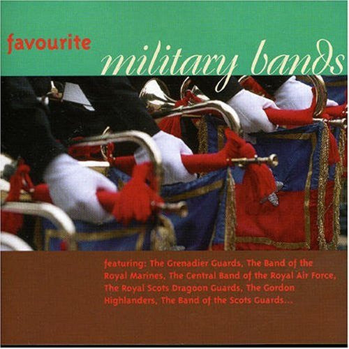 Various : Favourite Military Bands (CD, Comp)