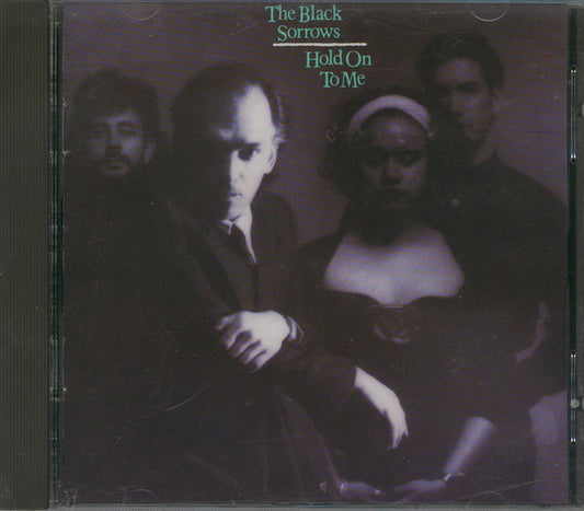 The Black Sorrows : Hold On To Me (CD, Album)