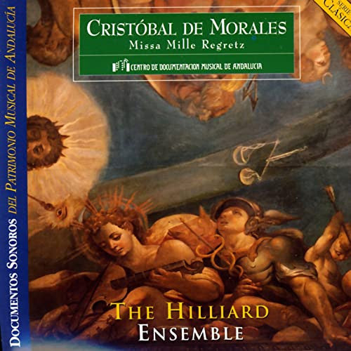 Cristóbal de Morales, The Hilliard Ensemble : Missa Mille Regretz (CD)