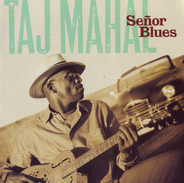 Taj Mahal : Señor Blues (CD, Album)