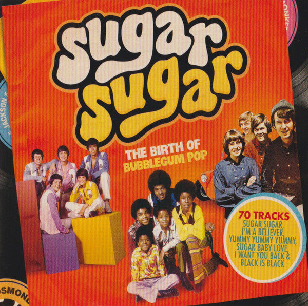 Various : Sugar Sugar - The Birth Of Bubblegum Pop (3xCD, Comp)