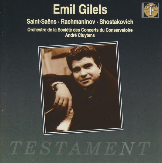 Camille Saint-Saëns • Sergei Vasilyevich Rachmaninoff • Dmitri Shostakovich - Emil Gilels, Orchestre De La Société Des Concerts Du Conservatoire, André Cluytens : Saint-Saëns • Rachmaninov • Shostakovich (CD, Comp, Mono, RM)