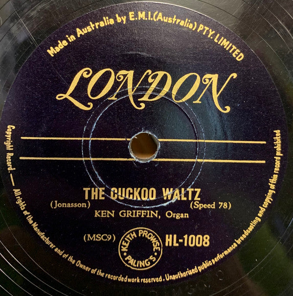 Ken Griffin (2) : You Can't Be True, Dear / The Cuckoo Waltz (Shellac, 10")