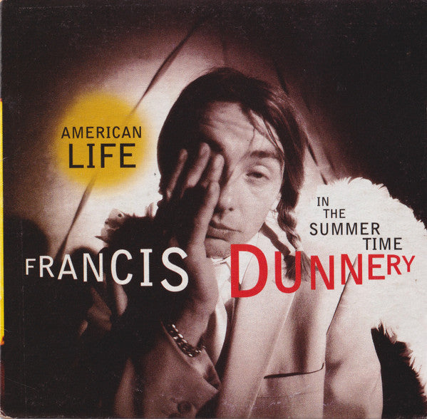 Francis Dunnery : American Life In The Summertime (CD, Single)