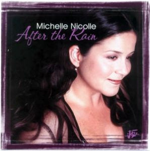 Michelle Nicolle : After The Rain (CD, Album)
