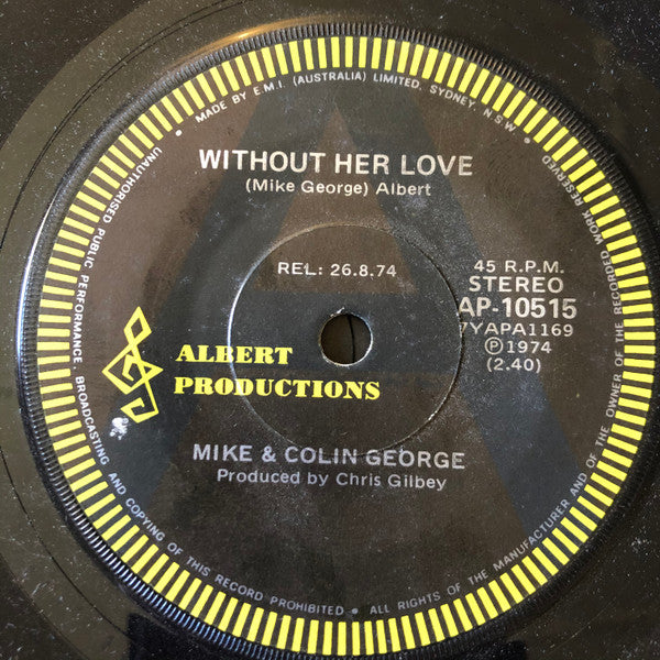 Mike & Colin George : Without Her Love (7", Single, Promo, A L)