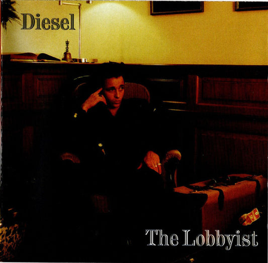 Diesel (3) : The Lobbyist (CD, Album, RE)