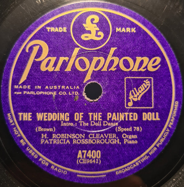 H. Robinson Cleaver And Patricia Rossborough : The Wedding Of A Painted Doll / Nola (Shellac, 10")