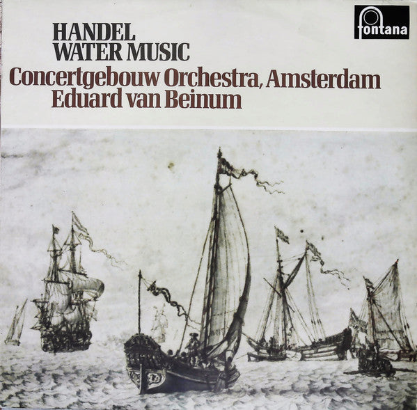 Handel* / Concertgebouw Orchestra Of Amsterdam*, Eduard Van Beinum* : Water Music (LP, RE)