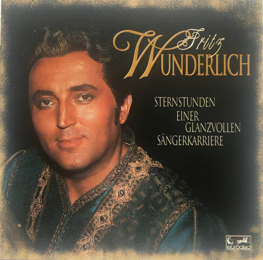Fritz Wunderlich : Sternstunden Einer Glanzvollen Sängerkarriere (CD, Comp, RM)