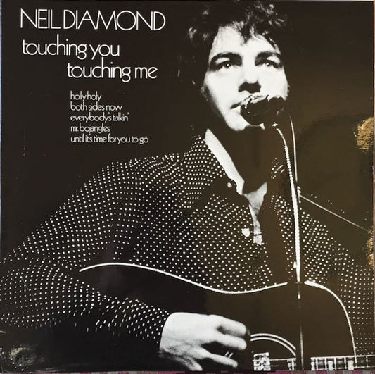 Neil Diamond : Touching You, Touching Me (LP, Album, RE)