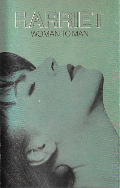 Harriet* : Woman To Man (Cass, Album)