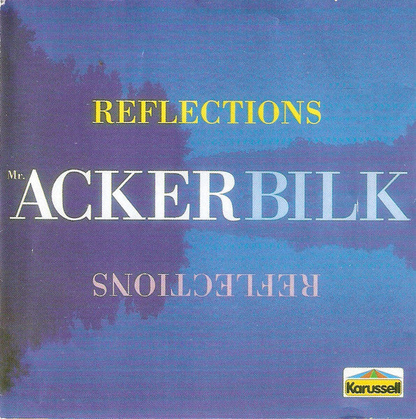 Mr. Acker Bilk* : Reflections (CD, Comp)