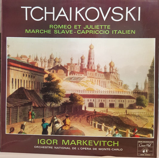 Pyotr Ilyich Tchaikovsky, Igor Markevitch, Orchestre National De L'Opéra De Monte-Carlo : Romeo Et Juliette - Marche Slave - Capriccio Italien (LP, Album)